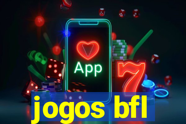 jogos bfl